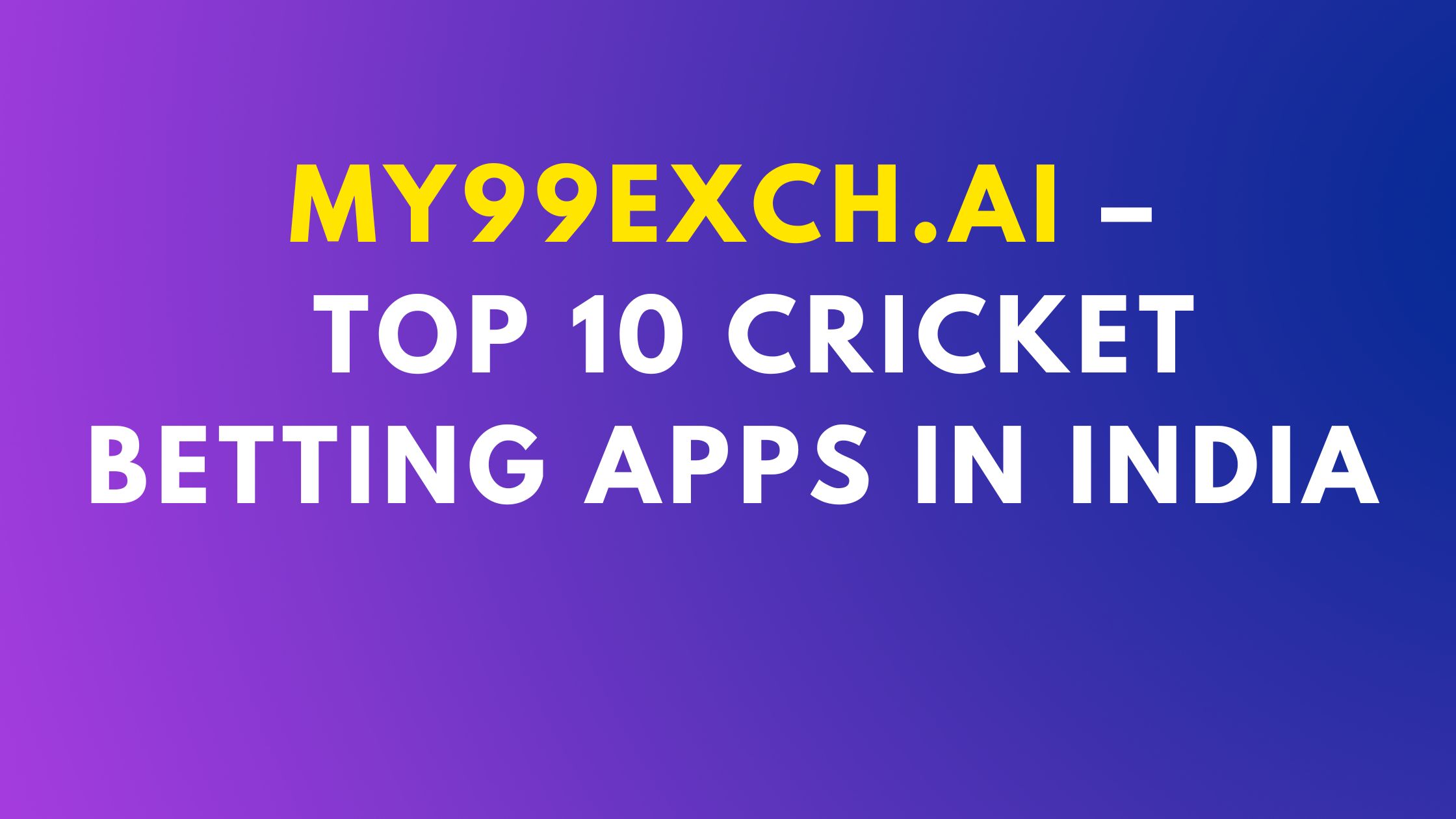 top 10 cricket betting apps in India