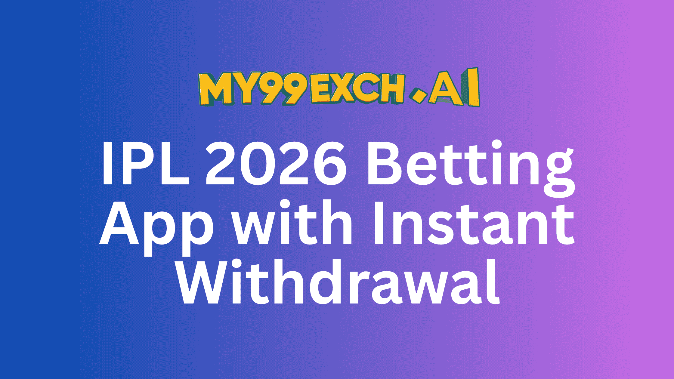 IPL 2026 betting app with instant withdrawal