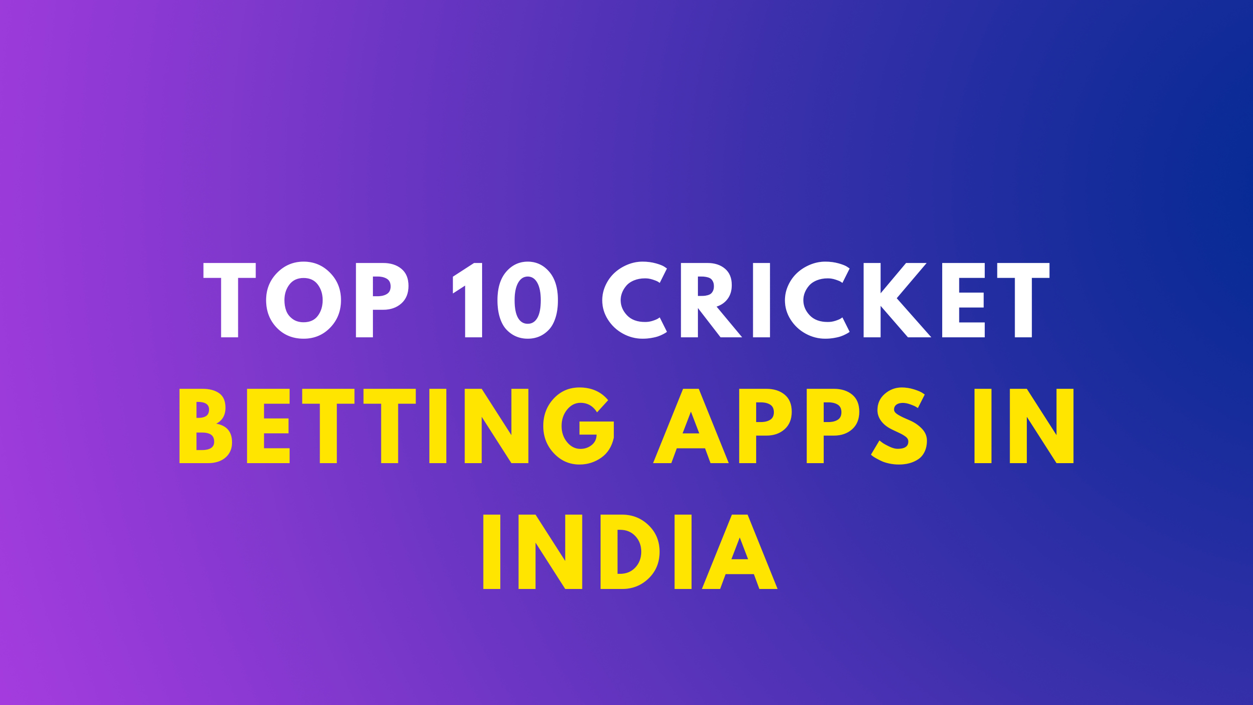 top 10 cricket betting apps in India