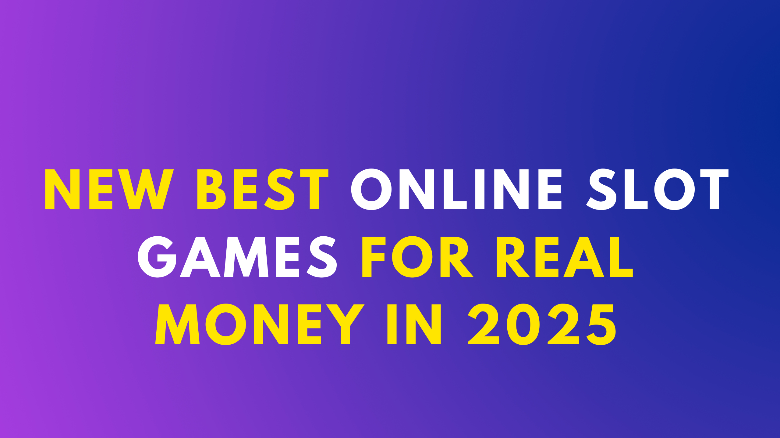 Best Online Slot Games for Real Money