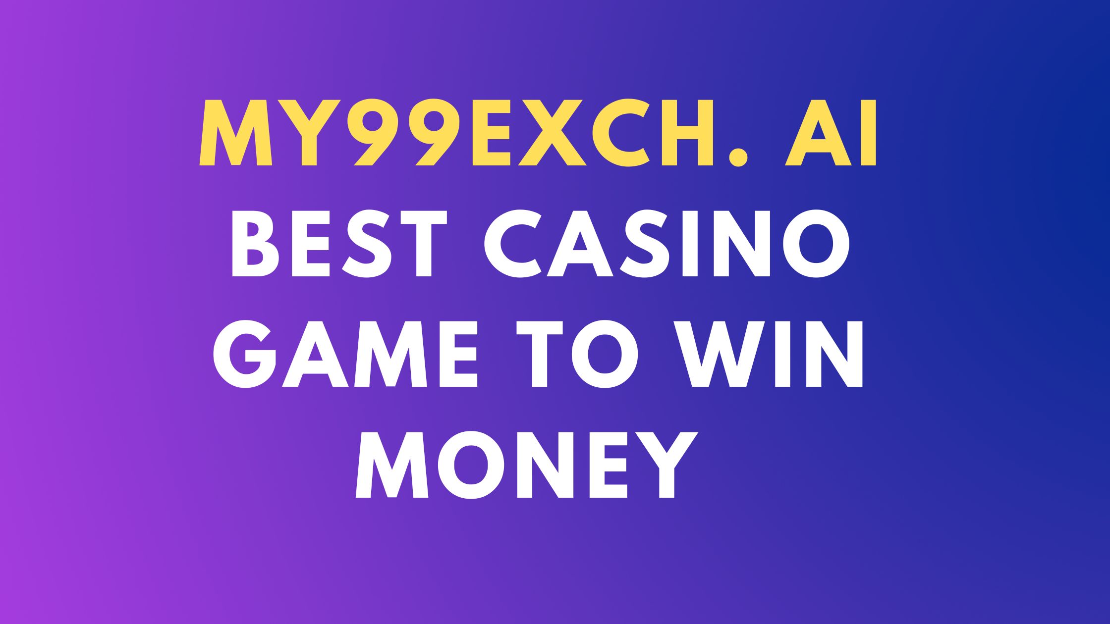 Best Casino Game to Win Money