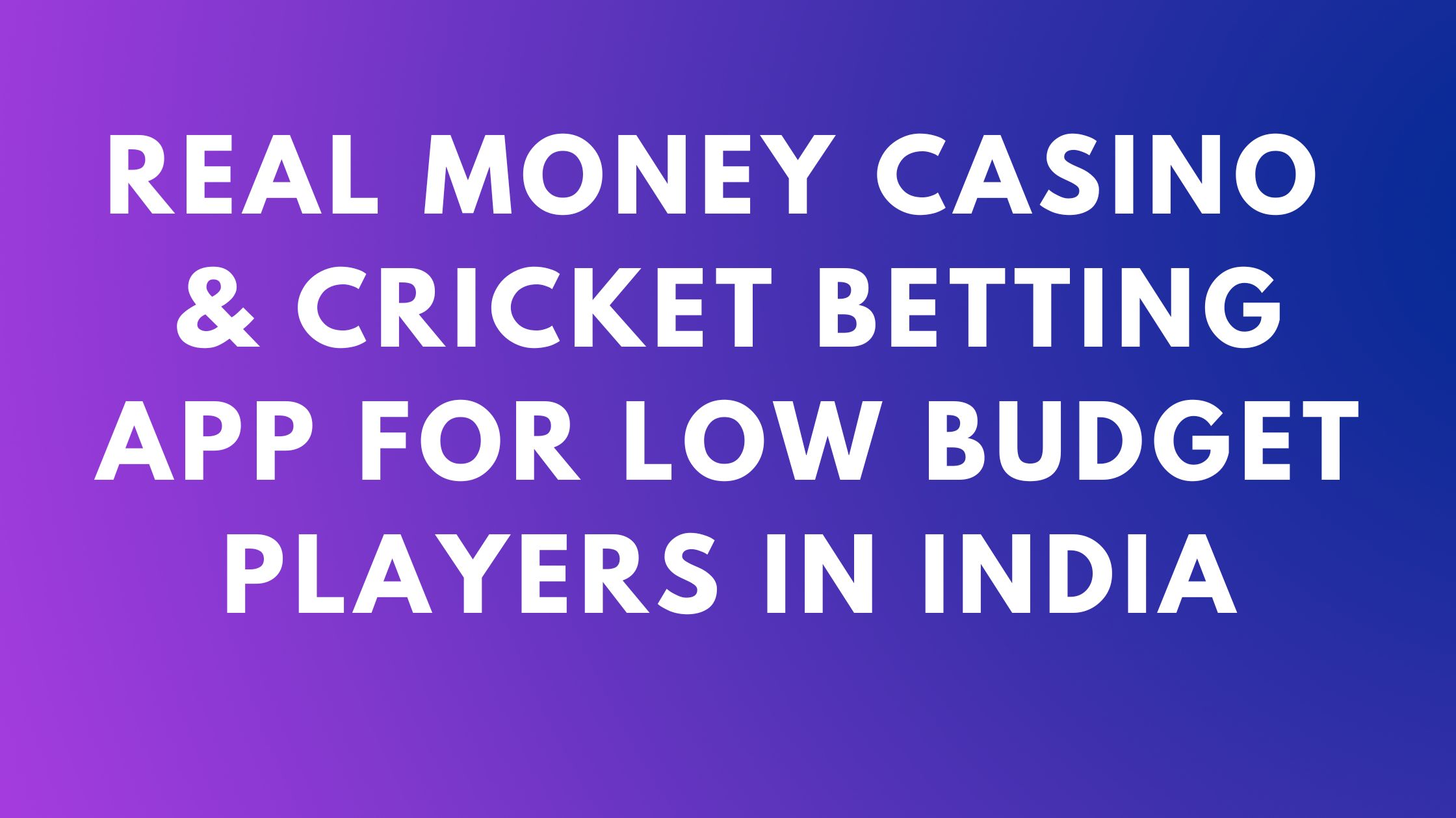 casino games for low budget players