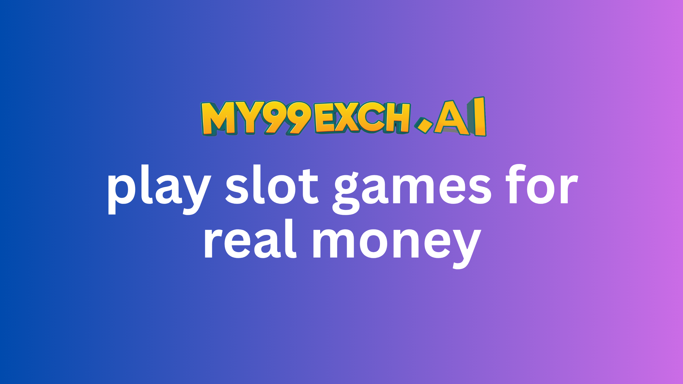 Play slot games for real money